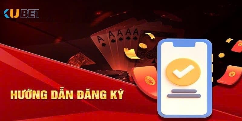 Hướng dẫn Đăng Ký KUBET chi tiết cho người mới