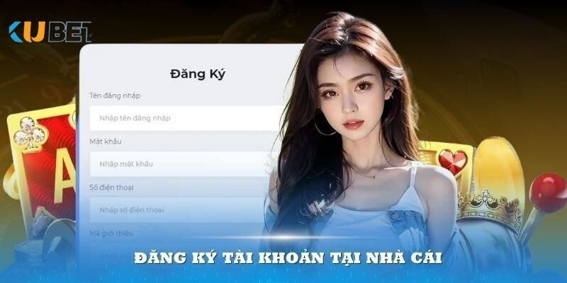 Quyền lợi sau khi Đăng Ký KUBET thành công
